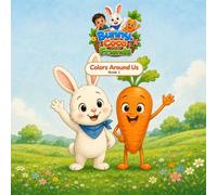 Colors Around Us: A First Colors Book for Toddlers 1-3 | Learn Red, Blue, Yellow & Green with Bobo Bunny and Coco Carrot | Includes Fun Activity Pages