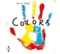 Colors - Hervé Tullet Hervé Tullet (Auteur)
