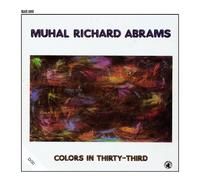 Colors In Thirty-Third by Muhal Richard Abrams
