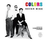 Colors Never Mind (Vinyl)