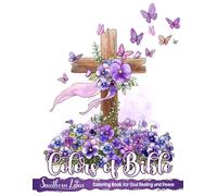 Colors of Bible: Coloring Book for Adults, Women, and Teens with Scripture Verses and Inspirational Illustrations, Beautiful Drawings of Mindfulness Designs and Quotes to Relieve Anxiety