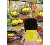 Colors of Ethiopia: The Beauty of East African Culture in Tigrinya and English