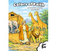 Colors of Faith: A 30-Day Bible Coloring Book for Kids