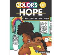 Colors of Hope: A Christian Coloring Book | Inspirational Quotes | Celebrating Black Women, Brown Women of Faith
