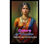 Colors of India: Traditional Indian Girl Coloring Book