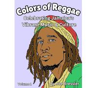 Colors of Reggae: Celebrating Jamaica's Vibrant Music and Culture