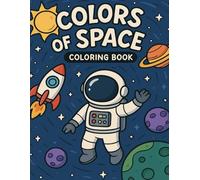 Colors of Space: Coloring Book