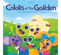 Colors of the Garden: Coloring Book & Other Surprises, Featuring Cute Animals, Cut & Paste Activities, Maze and Word Search from Kids to Adults