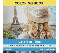 Colors of Time: Coloring the Path: From Life to Destiny