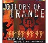 Colors of Trance by James Asher/Madeleine Doherty