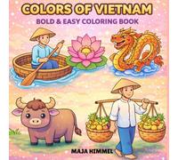 Colors of Vietnam Bold & Easy Coloring Book for Kids & Adults: 40 Calming Vietnamese Designs for Stress Relief & Mindful Coloring