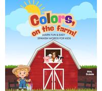 Colors on the Farm!: Book Series 2 of 3