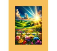 Colors under the Summer Sun: Color the Magic of Sun, Sand, and Sea