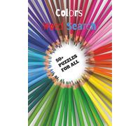 Colors Word Search Book: About all colors, teacher, kids, school. For adults, teens and kids. Brain Activity, free time, solutions at the end. 6X9 INC. 110 PAGES.