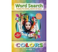 Colors Word Search Book: Discover the World of Colors with Easy to Read Print. Great for Travel, Gifts, Leisure Time and more. 6x9 inches ı 110 pages.