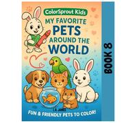 ColorSprout Kids: My Favorite Pets Around the World