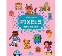 Colos pixels - Dans ma ville