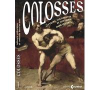 Colosses Lutteurs, culturistes et costauds dans les arts - Musée Courbet - Snoeck Publishers - relié - Catalogue d'exposition