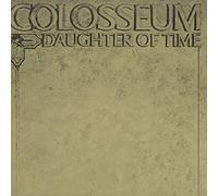 Colosseum - Daughter of Time-HQ [Import]