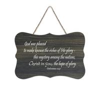 Colossians 1:27 God Was Pleased to Make Known The Riches of His Glory Panneau décoratif en bois rustique à suspendre pour salon, chambre à coucher, porte, fenêtre, maison 15,2 x 25,4 cm