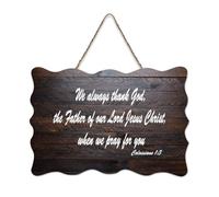 Colossians 1:3 Décoration murale « We Always Thank God, The Father of Our Lord Jesus Christ, When We Pray for Rustic Wood Welcome Sign for Front Porch Door Classroom Coffee Club » 15,2 x 25,4 cm