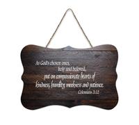 Colossians 3:12 As God's Chosen Ones, Holy And Beloved, Put on Compassionate Hearts of Kindness, Hum Wood Sign 15,2 x 25,4 cm Décoration murale en bois pour porte d'entrée, salon, cuisine