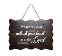 Colossians 3:23 Whatever You Do, Do It with All Your Heart, As to The Lord - Panneau en bois rustique à suspendre - Décoration murale - 15,2 x 25,4 cm