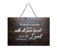 Colossians 3:23 Whatever You Do, Do It with All Your Heart, As to The Lord Wood Sign 15,2 x 25,4 cm Décoration murale en bois à suspendre pour porte d'entrée, salon, cuisine