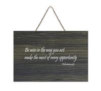 Colossians 4:5 Be Wise in The Way You Act Toward Outsiders; Make The Most of Every Opportunity Panneau de bienvenue en bois rustique pour porte d'entrée, porche, mur, école, salle de classe, club de