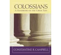 Colossians And Philemon: A Handbook On The Greek Text