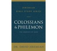 Colossians and Philemon - Dr. David Jeremiah - HarperChristian Resources - Livre en Anglais - Paperback Dr. David JeremiahDr. David Jeremiah (Auteur)