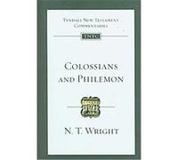 Colossians and Philemon, The Tyndale New Testament Commentaries N. T. Wright (Auteur)