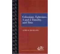 Colossians, Ephesians, First and Second Timothy, and Titus, Westminster Bible Companion Lewis R. Donelson (Auteur)