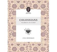 Colossians: Fullness of Life in Christ