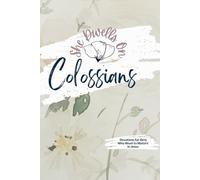 Colossians Tween + Teen Bible Study: No-Fluff Bible Studies for Girls