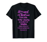 Colossiens 3:16 Let The Word of Christ Dwell Écriture Jésus T-Shirt