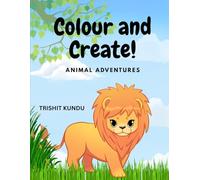 Colour and Create: Animal Adventures!