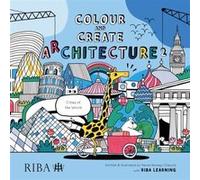 Colour and Create Architecture 2 by Nerea Bermejo Olaizola Nerea Bermejo Olaizola (Auteur)