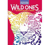 Colour and Discover: The Wild Ones: 28 Hidden Pictures to Reveal