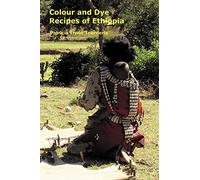 Colour and Dye Recipes of Ethiopia