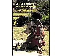 Colour And Dye Recipes Of Ethiopia
