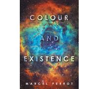 Colour And Existence
