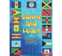 Colour and Learn Countries of CARICOM: CARICOM Children's Book