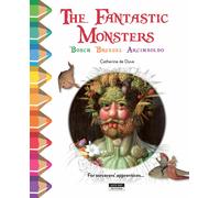 Colour and learn with... the fantastic monsters of bosch, bruegel and arcimboldo
