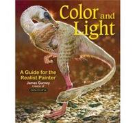 Colour and Light by James Gurney James Gurney (Auteur)