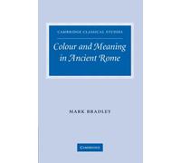 Colour and Meaning in Ancient Rome