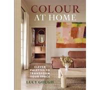 Colour at Home Subtle Palettes to Transform Your Space - Lucy Gough - Mitchell Beazley - ebook (ePub) - Livre