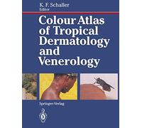 Colour Atlas of Tropical Dermatology and Venerology