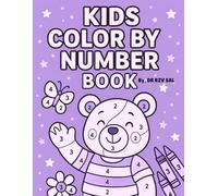 COLOUR BY NUMBER BOOK: Stress-Free Coloring for kids ages 3+