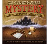 Colour-by-Number Mystery: Case #1: The Haunted Manor Murder